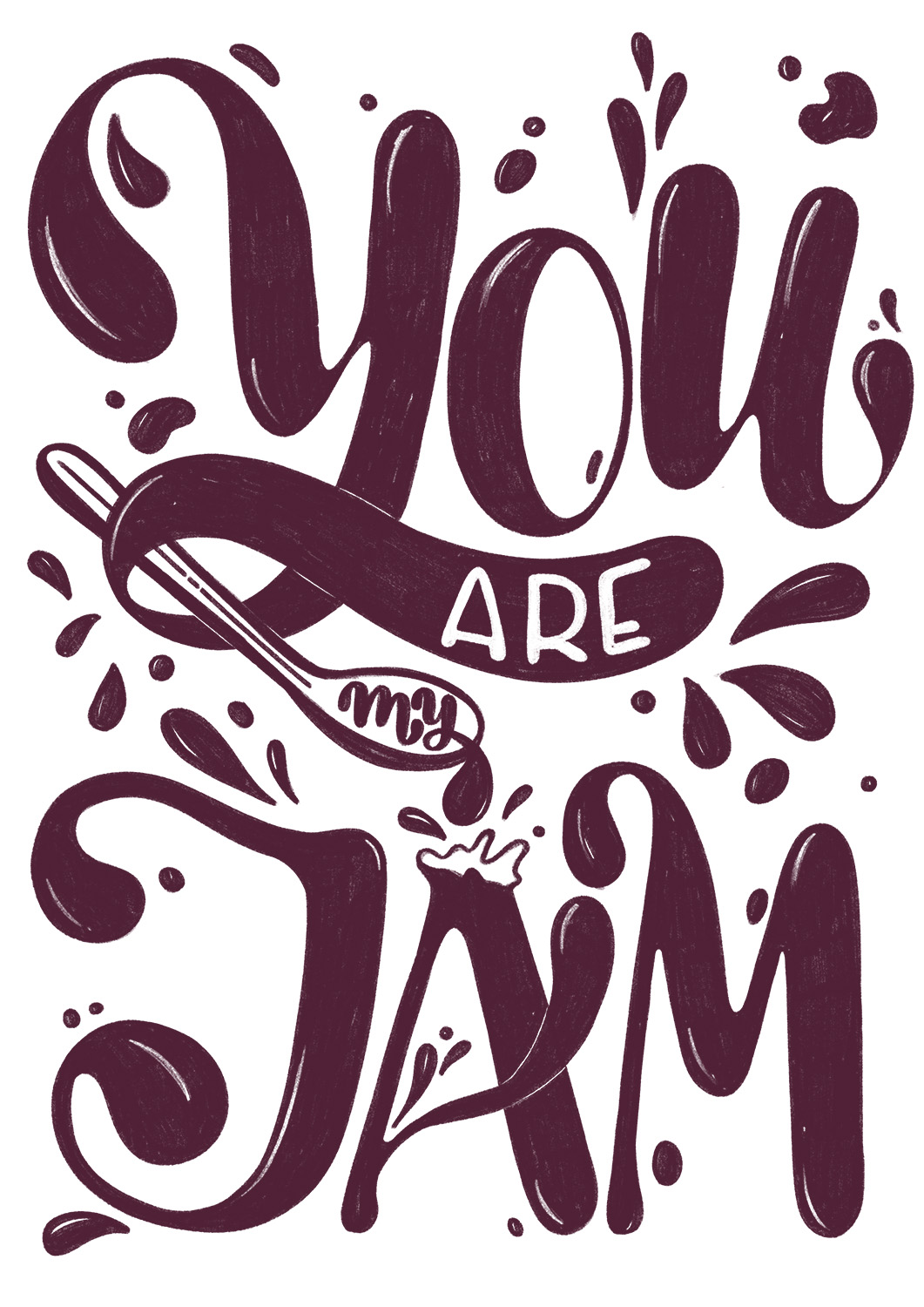 You are my Jam - lettering by Tatiana Saturday Sketch