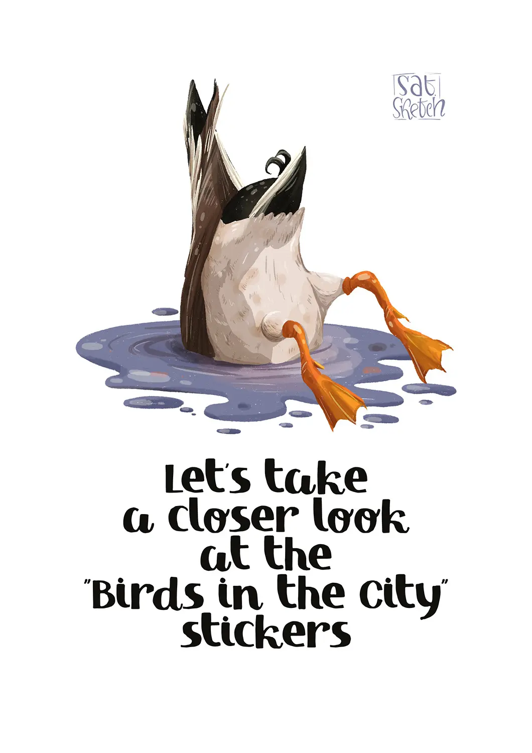 Let's take a closer look at the Birds in the city stickers - illustration of duck by Tatiana Saturday Sketch